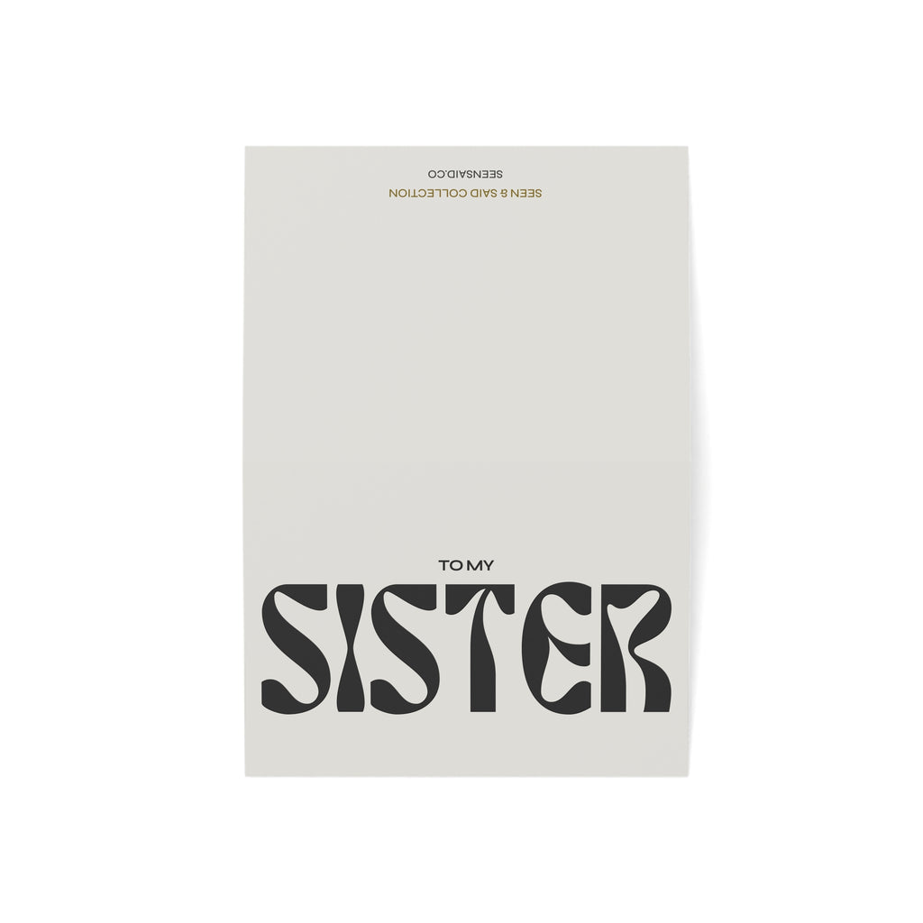 To My Sister  | Greeting Cards (1, 10, 30, and 50pcs)